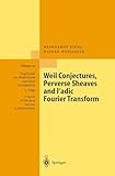 Weil Conjectures Perverse Sheaves And Ladic Fourier Transform
