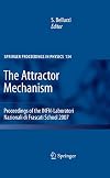 The attractor mechanism proceedings of the INFN-Laboratori Nazionali di Frascati School 2007