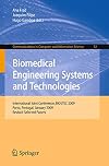Biomedical Engineering Systems and Technologies International Joint Conference, BIOSTEC 2009, Porto, Portugal, January 14-17, 2009, Revised Selected Papers