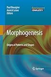 Morphogenesis Origins Of Patterns And Shapes