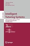 Intelligent tutoring systems 10th International Conference, ITS 2010 Pittsburgh, PA, USA, June 14-18, 2010 : proceedings. Part I