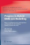 Progress in Hybrid RANS-LES Modelling: Papers Contributed to the 3rd Symposium on Hybrid RANS-LES Methods, Gdansk, Poland, June 2009 (Notes on Numerical Fluid Mechanics and Multidisciplinary Design)