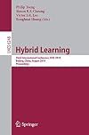 Hybrid Learning Third International Conference, ICHL 2010, Beijing, China, August 16-18, 2010, Proceedings
