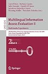 Multilingual Information Access Evaluation II - Multimedia Experiments 10th Workshop of the Cross-Language Evaluation Forum, CLEF 2009, Corfu, Greece, September 30 - October 2, 2009, Revised Selected Papers, Part II
