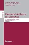 Ubiquitous Intelligence and Computing 7th International Conference, UIC 2010, Xi'an, China, October 26-29, 2010, Proceedings