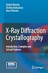 X-Ray Diffraction Crystallography: Introduction, Examples and Solved Problems