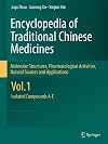 Encyclopedia of Traditional Chinese Medicines - Molecular Structures, Pharmacological Activities, Natural Sources and Applications: Vol. 1: Isolated Compounds A-C