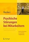 Psychische Störungen bei Mitarbeitern in Leitfaden für Führungskräfte und Personalverantwortliche : von der Prävention bis zur Wiedereingliederung