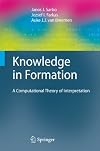 Knowledge in formation a computational theory of interpretation