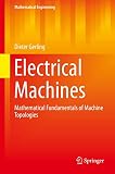 Electrical Machines Mathematical Fundamentals Of Machine Topologies