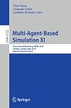 Multi-agent-based simulation XI international workshop, MABS 2010, Toronto, Canada, May 11, 2010, revised selected papers