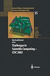 Challenges in Scientific Computing - CISC 2002: Proceedings of the Conference Challenges in Scientific Computing Berlin, October 2-5, 2002