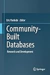 Community-built databases research and development