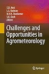 Challenges and Opportunities in Agrometeorology