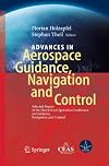 Advances in aerospace guidance, navigation and control selected papers of the 1st CEAS Specialist Conference on Guidance, Navigation and Control
