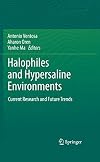 Halophiles and hypersaline environments : current research and future trends