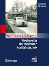 Wunibald I.E. Kamm-- Wegbereiter der modernen Kraftfahrtechnik