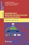 Knowledge-Driven Multimedia Information Extraction and Ontology Evolution: Bridging the Semantic Gap (Lecture Notes in Computer Science)