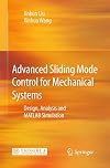Advanced sliding mode control for mechanical systems design, analysis and MATLAB simulation