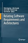 Relating Software Requirements and Architectures