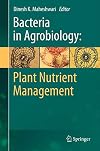Bacteria in agrobiology plant nutrient management
