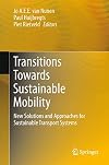 Transitions towards sustainable mobility new solutions and approaches for sustainable transport systems