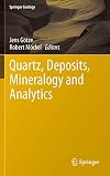 Quartz deposits, mineralogy and analytics