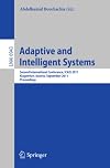 Adaptive and intelligent systems : Second International Conference, ICAIS 2011, Klagenfurt, Austria, September 6-8, 2011. proceedings