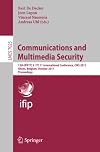Communications and Multimedia Security : 12th IFIP TC 6 / TC 11 International Conference, CMS 2011, Ghent, Belgium, October 19-21,2011. Proceedings