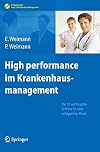 High performance im Krankenhausmanagement Die 10 wichtigsten Schritte für eine erfolgreiche Klinik