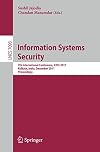 Information Systems Security: 7th International Conference, ICISS 2011, Kolkata, India, December 15-19, 2011, Proceedings (Lecture Notes in Computer Science / Security and Cryptology)