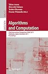 Algorithms and Computation : 22nd International Symposium, ISAAC 2011, Yokohama, Japan, December 5-8, 2011. Proceedings