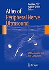 Atlas of peripheral nerve ultrasound with anatomic and MRI correlation