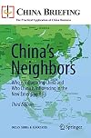 China's Neighbors: Who is Influencing China and Who China is Influencing in the New Emerging Asia (China Briefing)