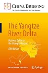 The Yangtze River Delta business guide to the Shanghai region