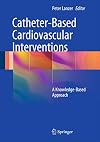 Catheter-Based Cardiovascular Interventions: A Knowledge-Based Approach
