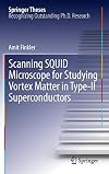 Scanning SQUID Microscope for Studying Vortex Matter in Type-II Superconductors