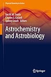 Astrochemistry And Astrobiology Physical Chemistry In Action