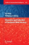 Discovery and Selection of Semantic Web Services