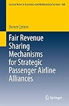 Fair revenue sharing mechanisms for strategic passenger airline alliances