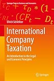 International Company Taxation An Introduction To The Legal And Economic Principles