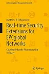 Real-time Security Extensions for EPCglobal Networks Case Study for the Pharmaceutical Industry