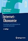 Internet-Γkonomie Grundlagen und Fallbeispiele der vernetzten Wirtschaft