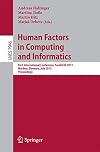 Human Factors in Computing and Informatics First International Conference, SouthCHI 2013, Maribor, Slovenia, July 1-3, 2013, Proceedings