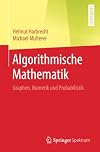 Algorithmische Mathematik: Graphen, Numerik und Probabilistik (Sustainable Textiles: Production, Processing, Manufacturing & Chemistry) (German Edition)