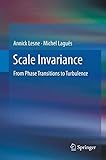 Scale Invariance From Phase Transitions To Turbulence