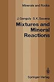 Mixtures And Mineral Reactions Minerals Rocks And Mountains