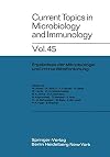 Current Topics in Microbiology and Immunology. Volume 45
