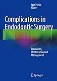 Complications In Endodontic Surgery Prevention Identification And Management