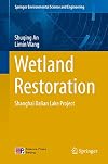 Wetland Restoration Shanghai Dalian Lake Project